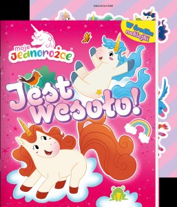 Jest wesoło! Moje jednorożce. Activity z naklejkami