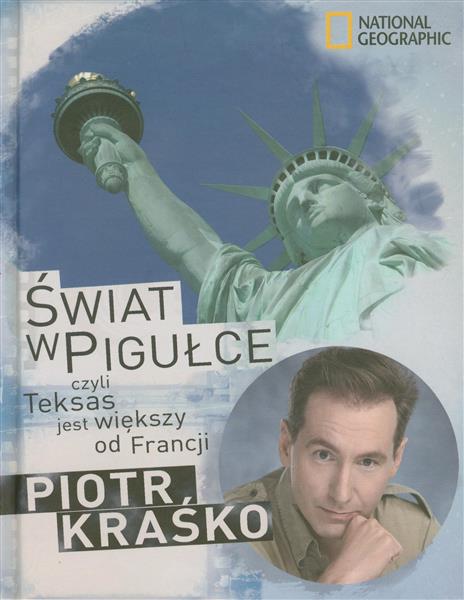 ŚWIAT W PIGUŁCE, CZYLI TEKSAS JEST WIĘKSZY OD ?
