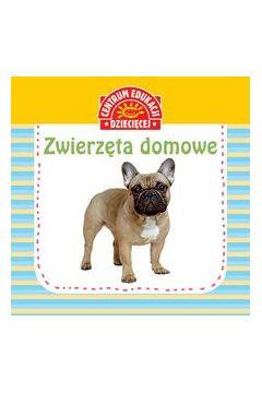 CENTRUM EDUKACJI DZIECIĘCEJ ZWIERZĘTA DOMOWE