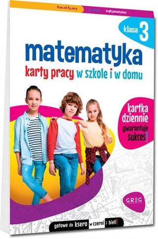 Matematyka. Karty pracy w szkole i w domu. Klasa 3