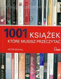 1001 KSIĄŻEK KTÓRE MUSISZ PRZECZYTA