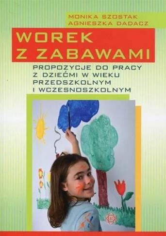 Worek z zabawami. Propozycje do pracy z dziećmi