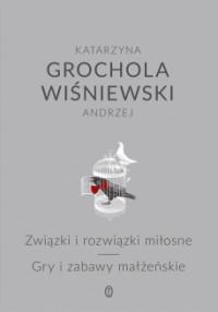 ZWIĄZKI I ROZWIĄZKI MIŁOSNE.GRY I ZABAWY...