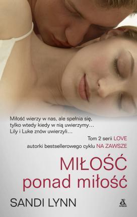 MIŁOŚĆ PONAD MIŁOŚĆ