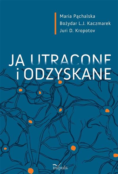 JA UTRACONE I ODZYSKANE