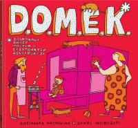 D.O.M.E.K.