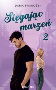 Sięgając marzeń. Tom 2