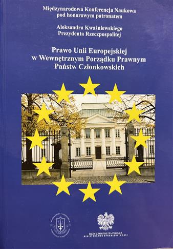 Prawo Unii Europejskiej w Wewnętrznym Porządku ...