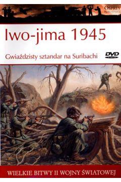 Iwo-jima 1945. Gwiażdzisty sztandar na Suribachi
