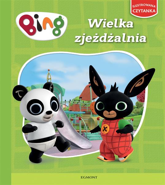 BING. ILUSTROWANA CZYTANKA. WIELKA ZJEŻDŻALNIA