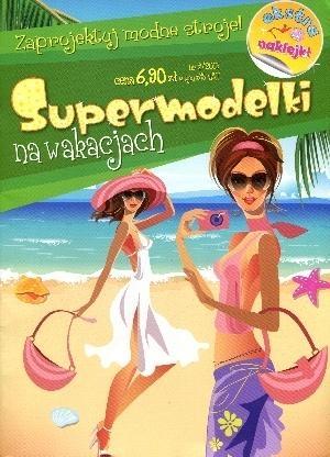 SUPERMODELKI NA WAKACJACH