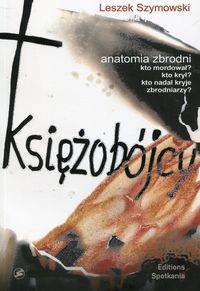 KSIĘŻOBÓJCY ANATOMIA ZBRODNI