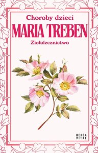 Choroby dzieci. Ziołolecznictwo