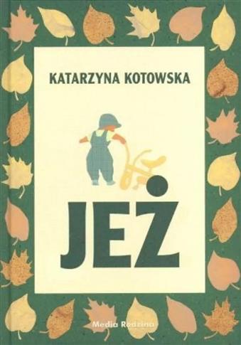 Jeż - Katarzyna Kotowska
