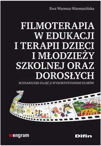 FILMOTERAPIA W EDUKACJI I TERAPII DZIECI I ...