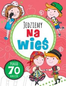 JEDZIEMY NA WIEŚ