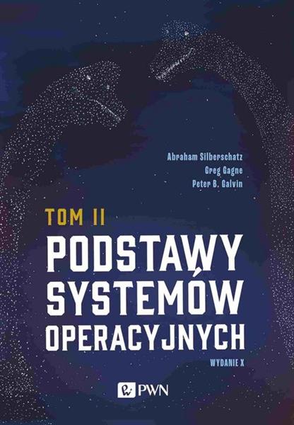 PODSTAWY SYSTEMÓW OPERACYJNYCH TOM 2