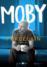 MOBY PORCELAIN WSPOMNIENIA