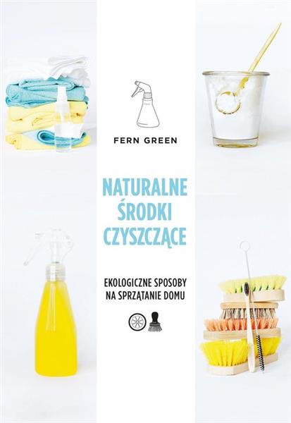 NATURALNE ŚRODKI CZYSZCZĄCE