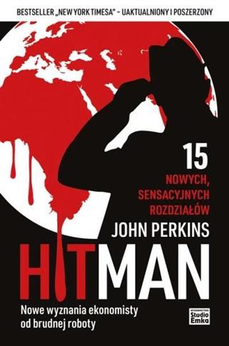 Hitman. Nowe wyznania ekonomisty od brudnej roboty