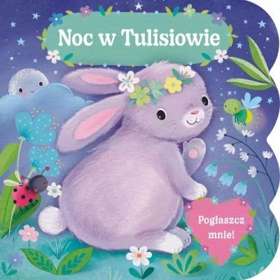 POGŁASZCZ MNIE! NOC W TULISIOWIE
