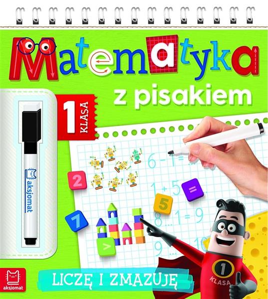 MATEMATYKA Z PISAKIEM.KLASA 1 LICZĘ I ZMAZUJĘ