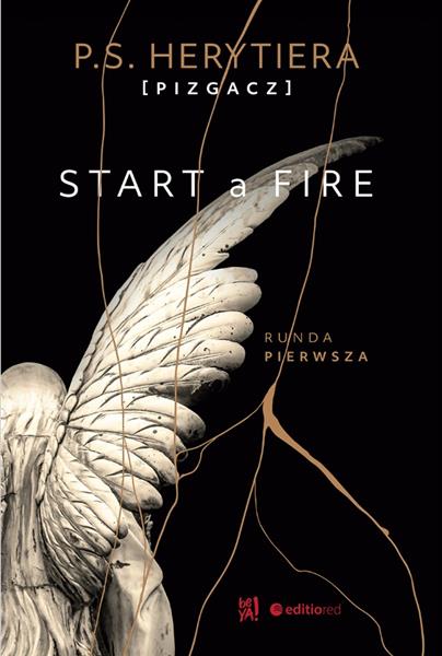 START A FIRE. RUNDA PIERWSZA