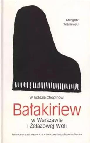 BAŁAKIRIEW W WARSZAWIE I ŻELAZOWEJ WOLI
