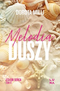 Melodia duszy. Saga z głębi serca. Tom 2
