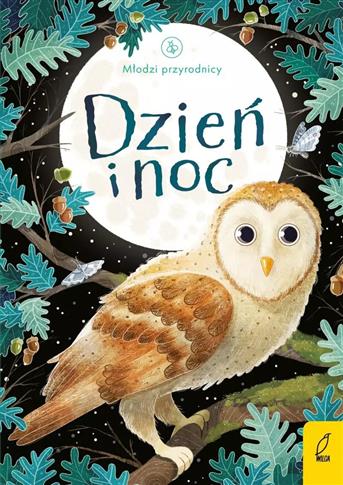 Młodzi Przyrodnicy DZIEŃ I NOC