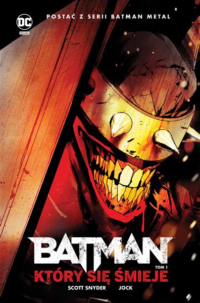 BATMAN METAL. TOM 1. BATMAN, KTÓRY SIĘ ŚMIEJE