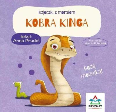 BAJECZKI Z MORAŁEM. KOBRA KINGA