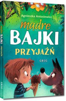 MĄDRE BAJKI. PRZYJAŹŃ