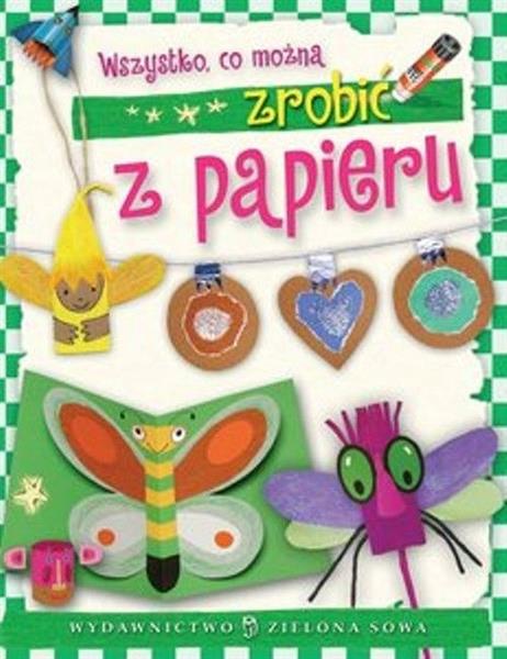 WSZYSTKO CO MOŻNA ZROBIĆ Z PAPIERU