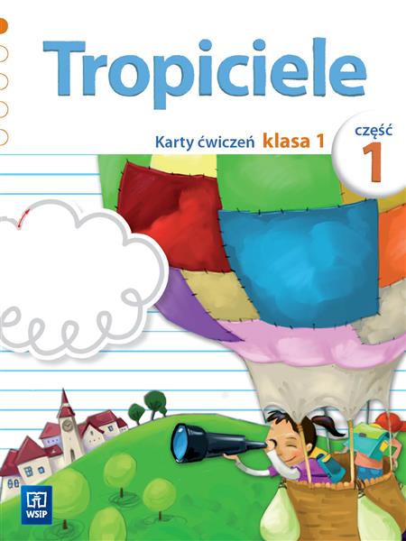 TROPICIELE. KARTY ĆWICZEŃ. KLASA 1 CZĘŚĆ 1. SZKOŁA