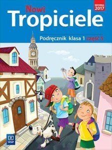 Nowi tropiciele podręcznik klasa 1 część 5 edukacja wczesnoszkolna  168765
