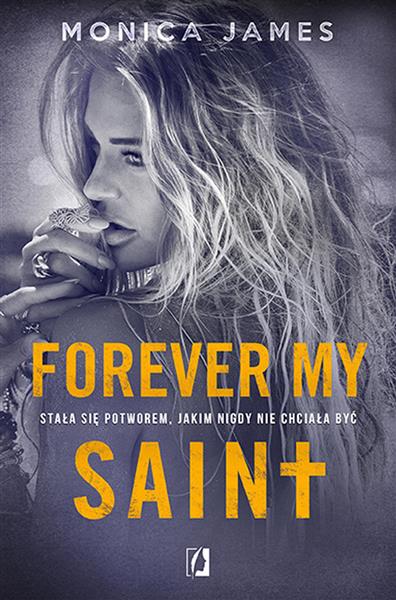 ALL THE PRETTY THINGS. TOM 2. FOREVER MY SAINT