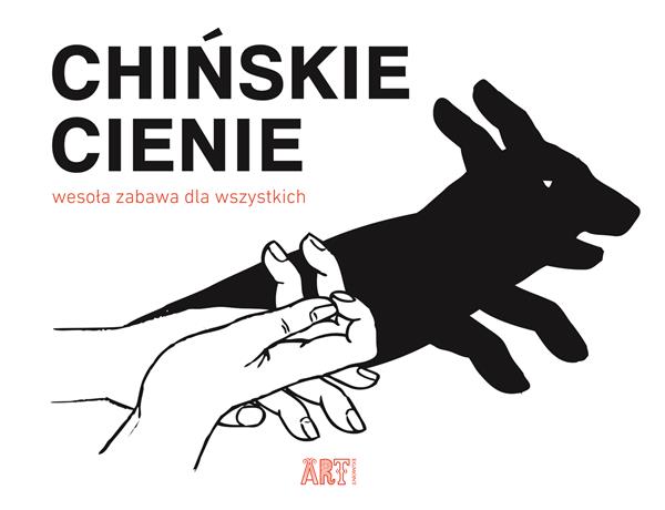 CHIŃSKIE CIENIE. WESOŁA ZABAWA DLA WSZYSTKICH