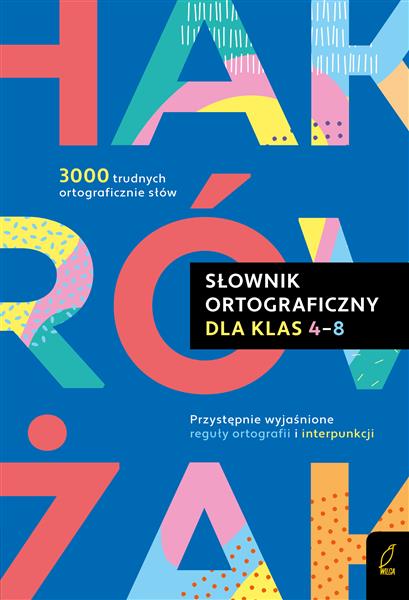 SŁOWNIK ORTOGRAFIZNY DLA KLAS 4-8