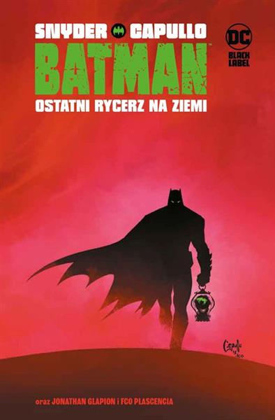 BATMAN. OSTATNI RYCERZ NA ZIEMI