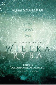 Wielka Ryba. Droga do odpowiedzialności
