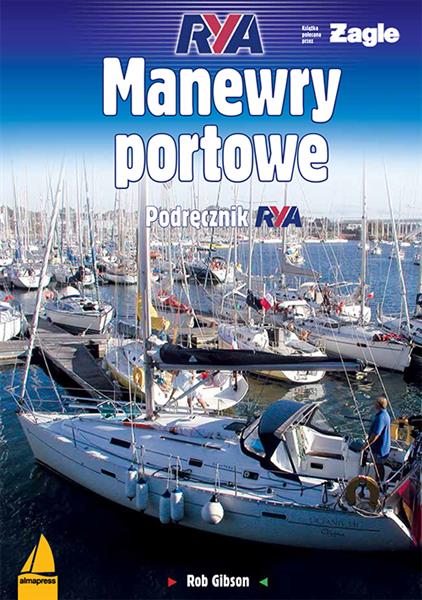 MANEWRY PORTOWE. PODRĘCZNIK RYA