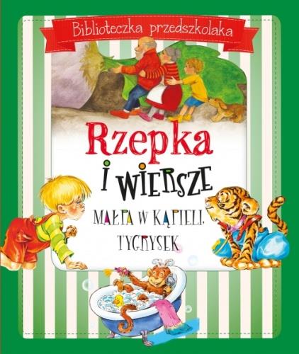 RZEPKA I WIERSZE. BIBLIOTECZKA PRZEDSZKOLAKA