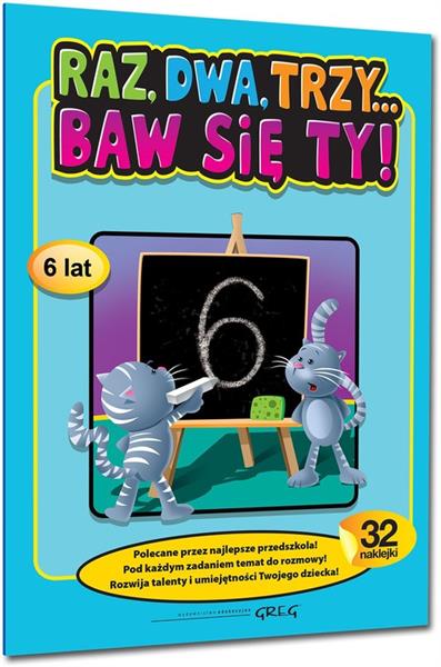 RAZ, DWA, TRZY... BAW SIĘ TY! (6 LAT)