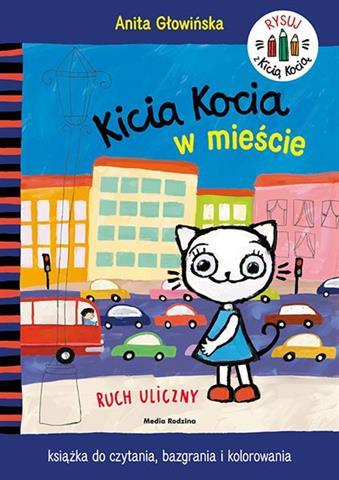 KICIA KOCIA W MIEŚCIE. RUCH ULICZNY - S.NOWY