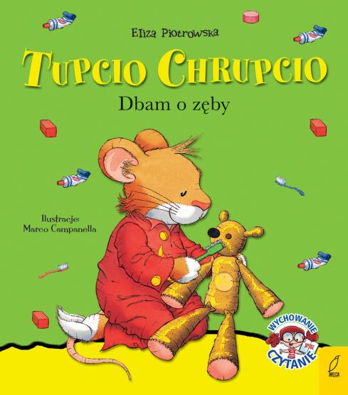 DBAM O ZĘBY TUPCIO CHRUPCIO