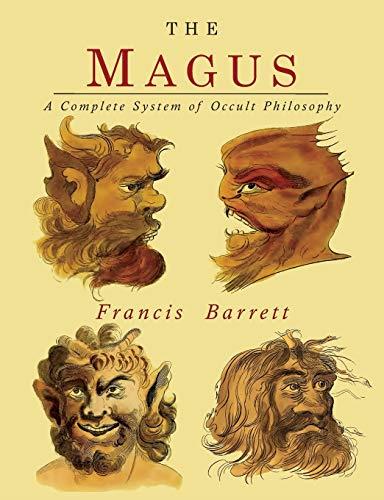The Magus: A Complete System of Occult Philosophy