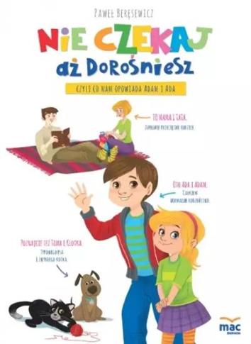 Nie czekaj aż dorośniesz, czyli co nam opowiada Ad