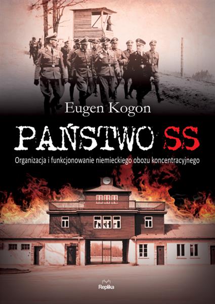 PAŃSTWO SS. ORGANIZACJA I FUNKCJONOWANIE NIEMIECKI