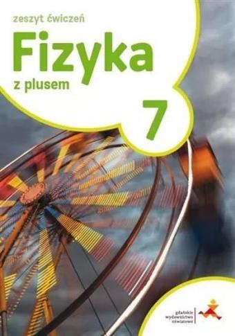 Fizyka z plusem. Zeszyt ćwiczeń do szkoły podstawo